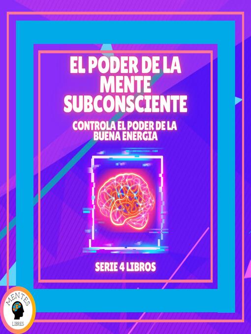 Title details for EL PODER DE LA MENTE SUBCONSCIENTE by MENTES LIBRES - Available